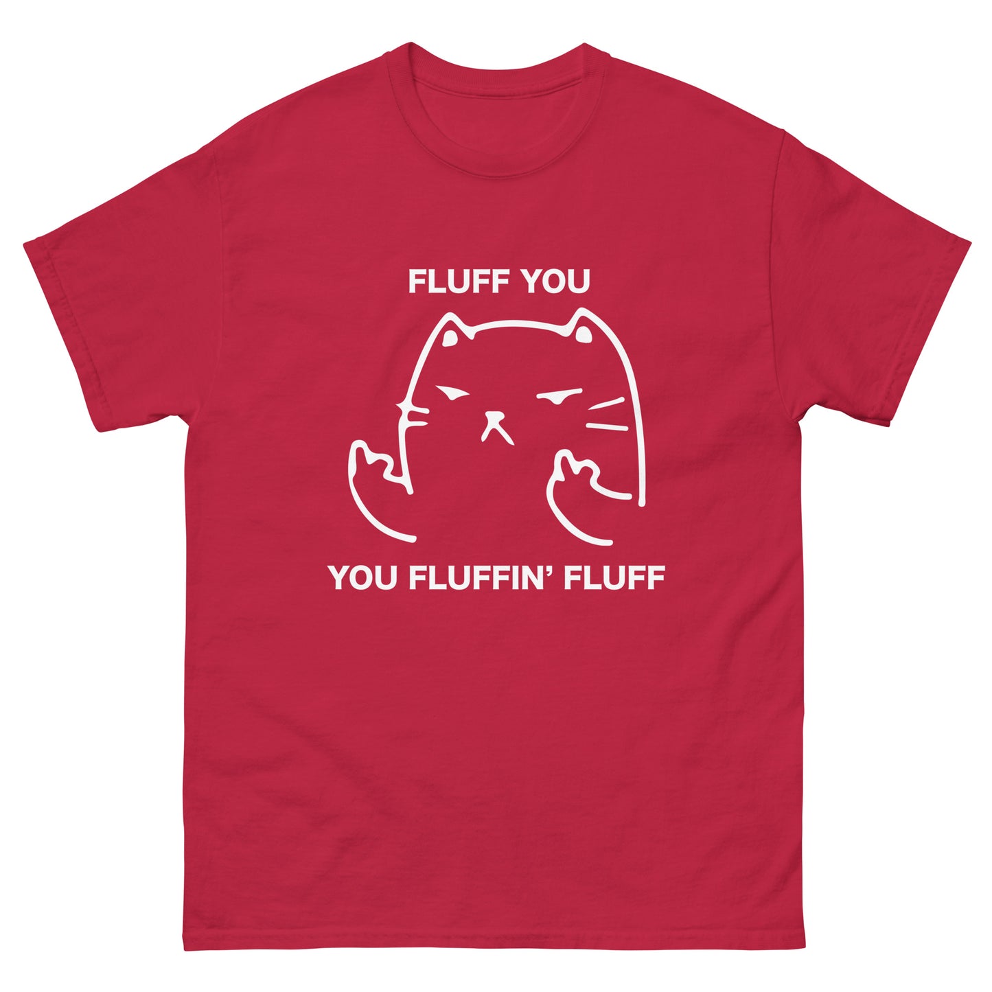 Fluff You Cat T-Shirt - Funny Cat Attitude Tee (white outline)
