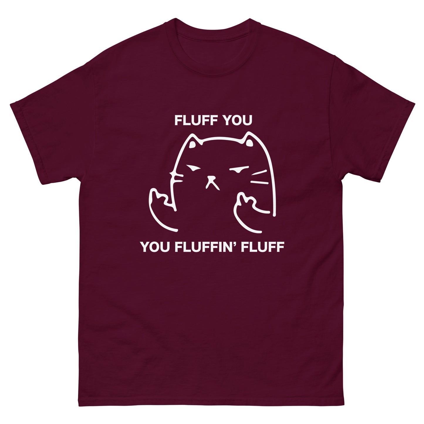 Fluff You Cat T-Shirt - Funny Cat Attitude Tee (white outline)