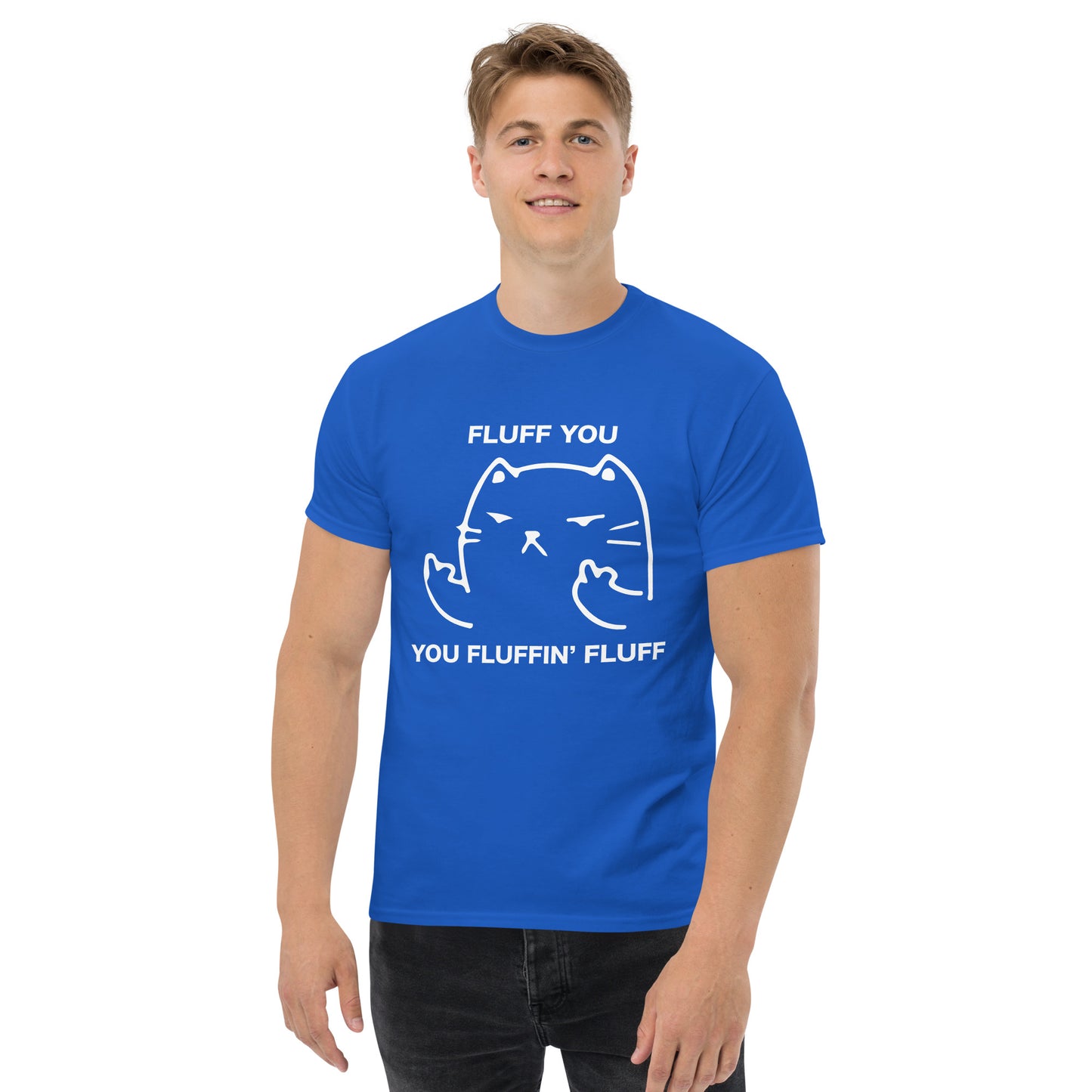 Fluff You Cat T-Shirt - Funny Cat Attitude Tee (white outline)
