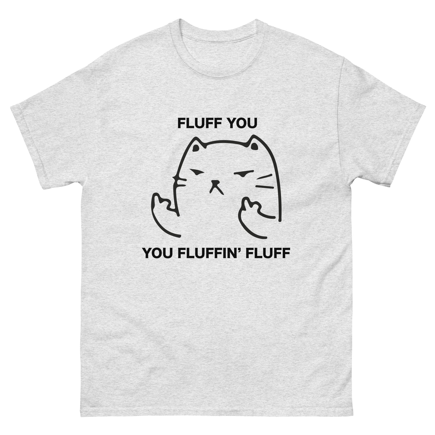 Fluff You Outline Cat T-Shirt - Sarcastic Cat Attitude Tee (black outline)