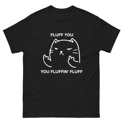 Fluff You Cat T-Shirt - Funny Cat Attitude Tee (white outline)