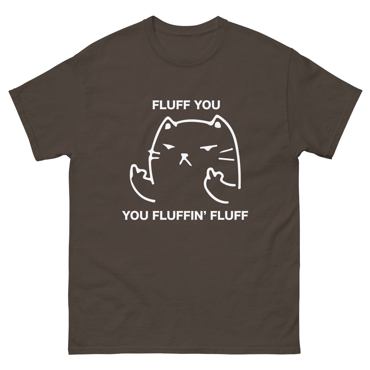 Fluff You Cat T-Shirt - Funny Cat Attitude Tee (white outline)