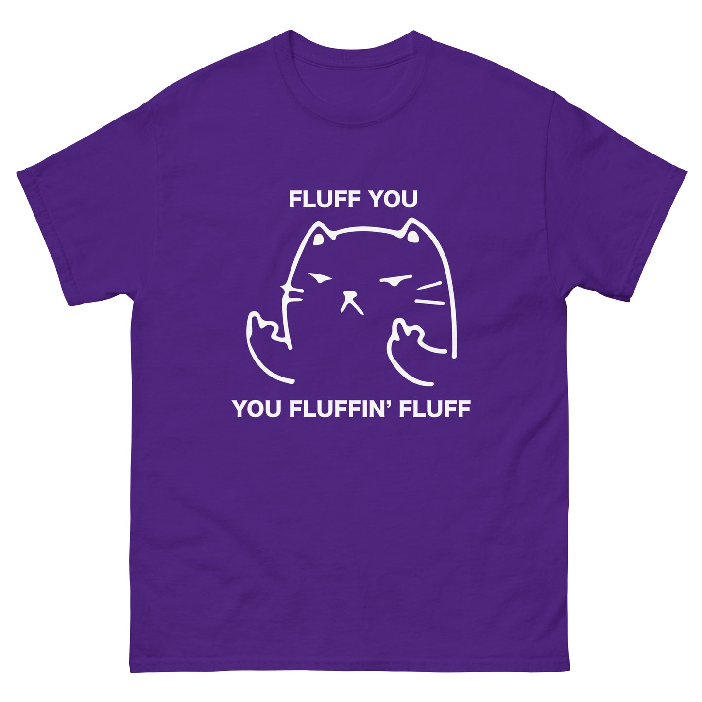 Fluff You Cat T-Shirt - Funny Cat Attitude Tee (white outline)