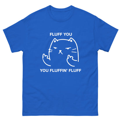 Fluff You Cat T-Shirt - Funny Cat Attitude Tee (white outline)