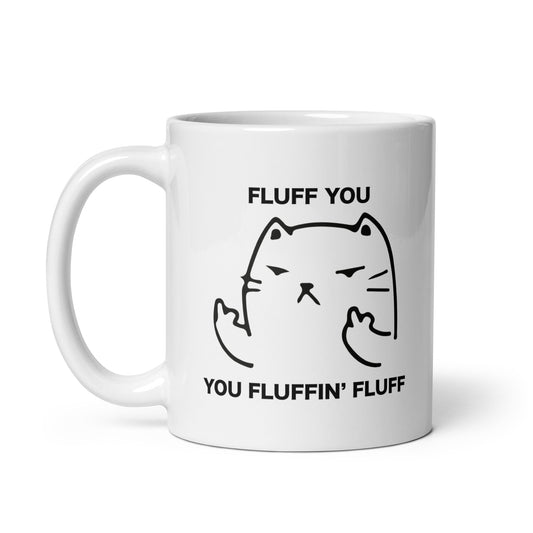 Fluff You Outline Cat Mug - Sarcastic Cat Attitude